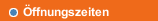 Öffnungszeiten